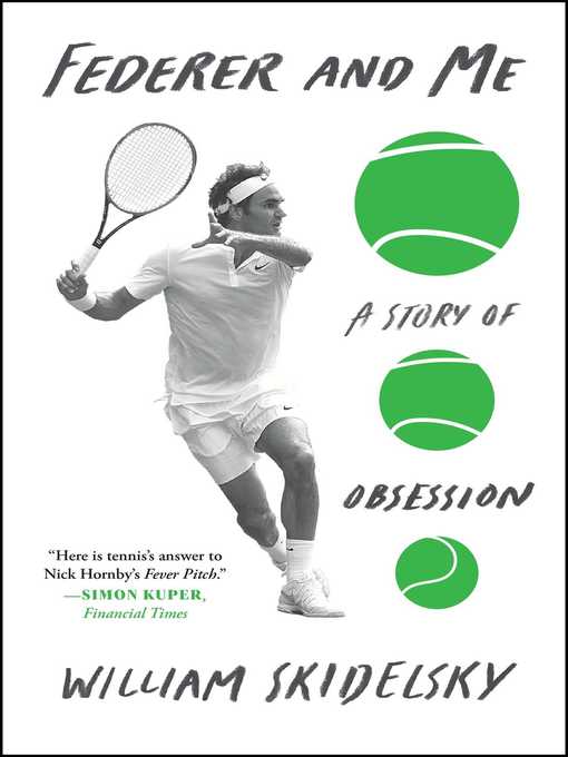 Title details for Federer and Me by William Skidelsky - Wait list